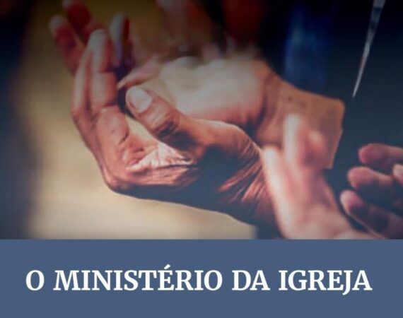 Subsidio Lição 07 - O Ministério da Igreja