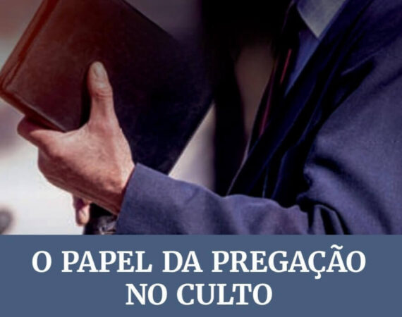 Subsidio Lição 12 : O Papel da Pregação no Culto