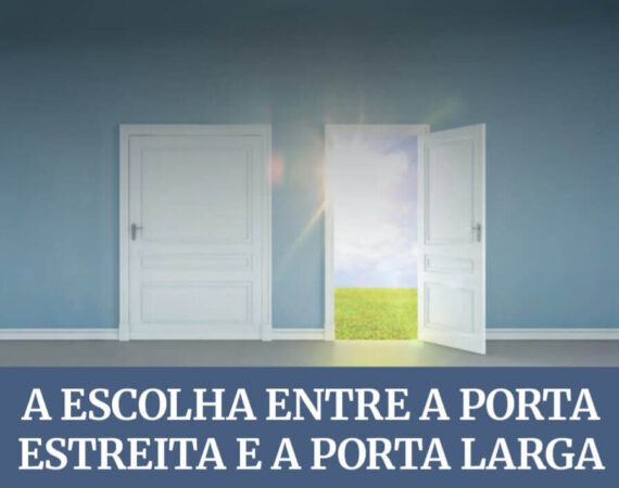 Subsidio Lição 02: A Escolha entre a Porta Estreita e a Porta Larga