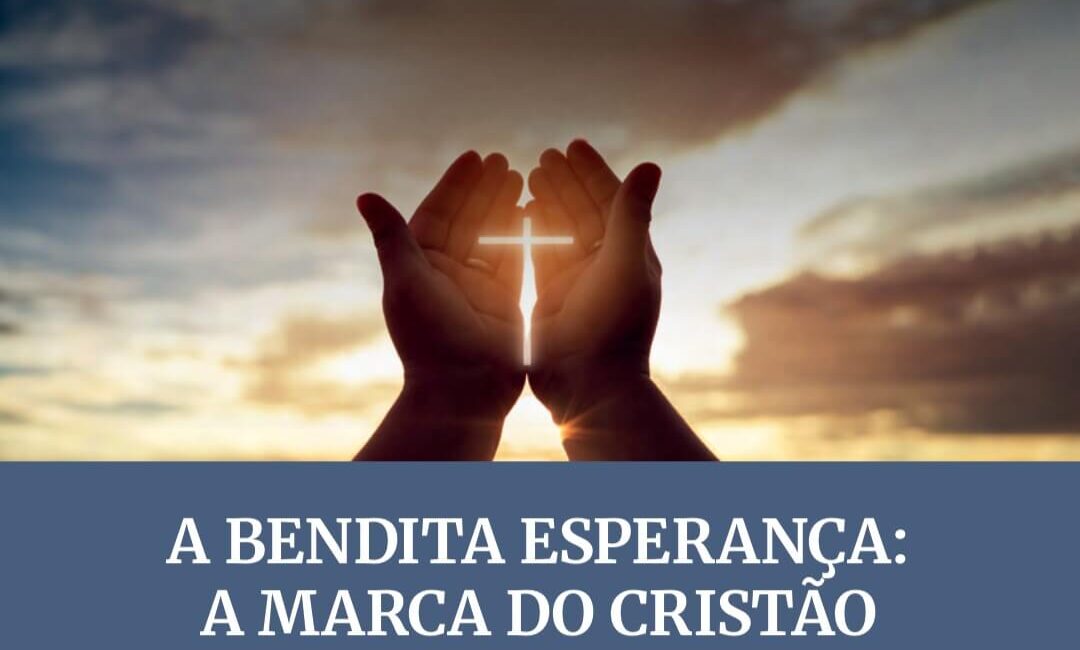 subsidio lição 12 A Bendita Esperança – A Marca do Cristão