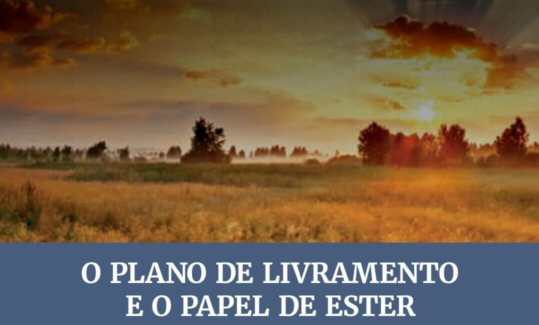 O Plano de Livramento e o Papel de Ester Subsidio Lição 10