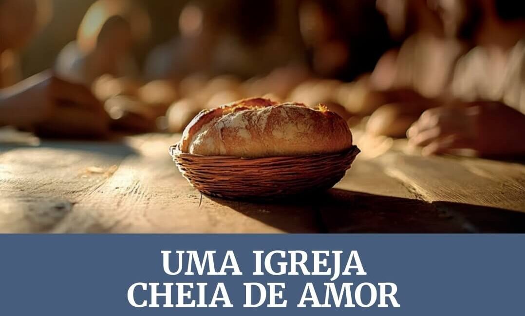 Subsidio Lição 5 : Uma Igreja cheia de amor