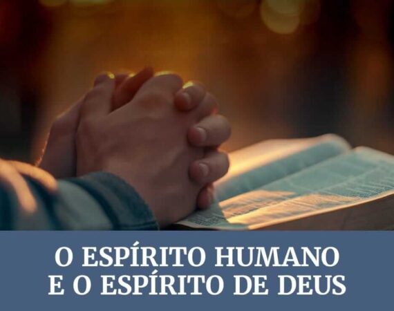 Lição 12 : O Espírito Humano e o Espírito de Deus | EBD Adulto | 4º Trimestre 2025 | Comentarista : Pastor Silas Queiroz