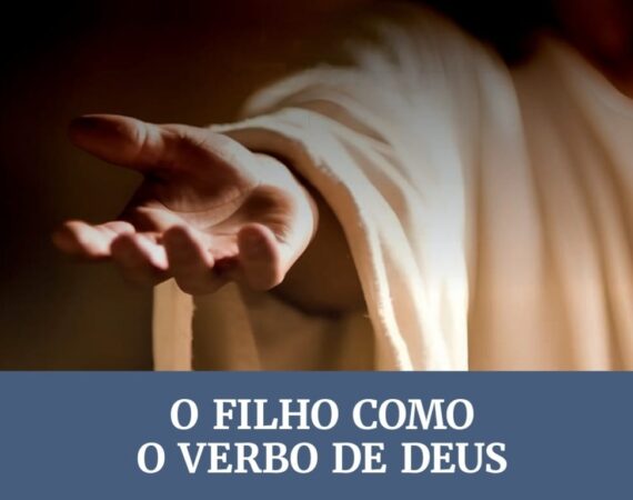 Subsidio Lição 6 O filho como o verbo de Deus.