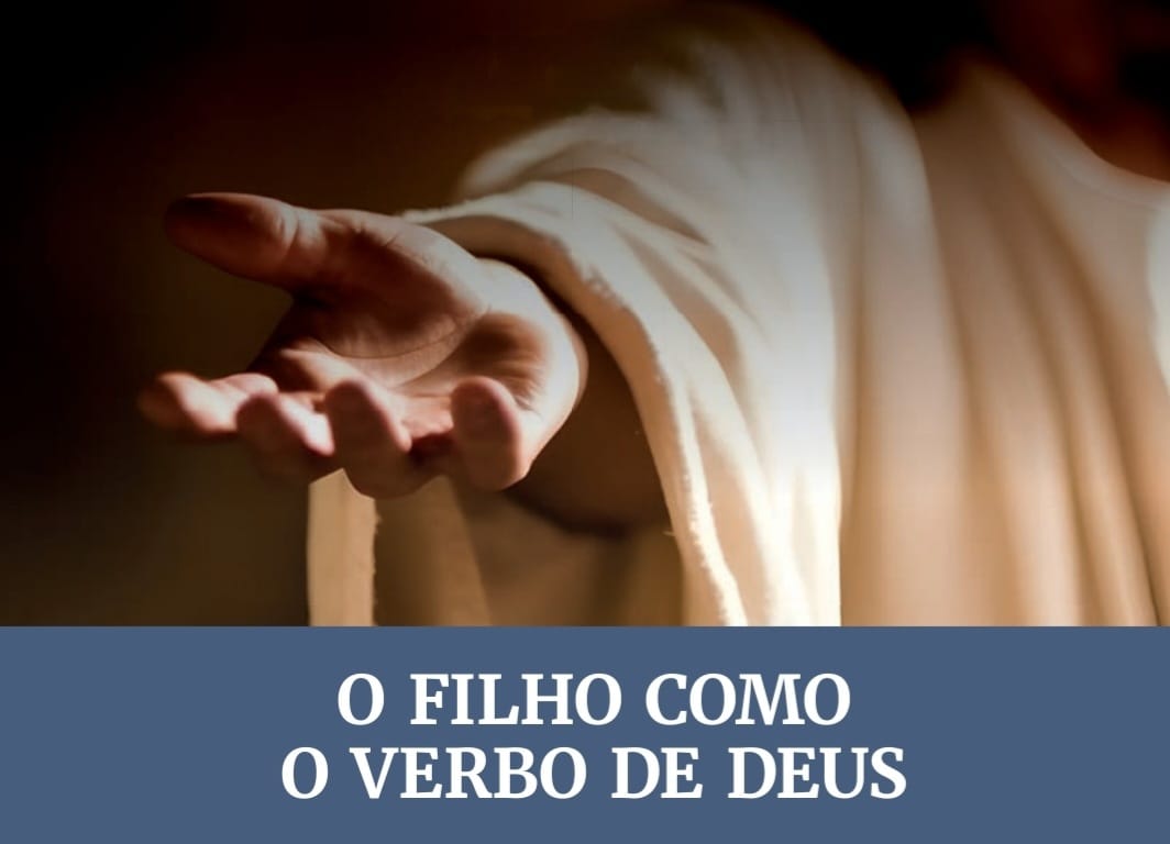 Lição 6: O Filho como o Verbo de Deus