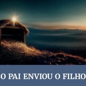 Subsidio Lição 3 O Pai enviou o filho