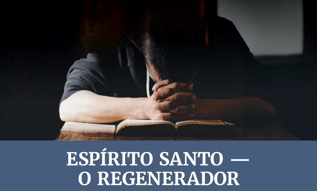 Subsidio Lição 9 Espirito Santo o Regenerador
