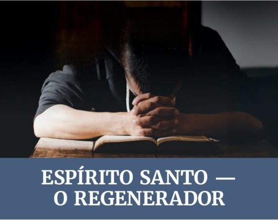 Subsidio Lição 9 Espirito Santo o Regenerador