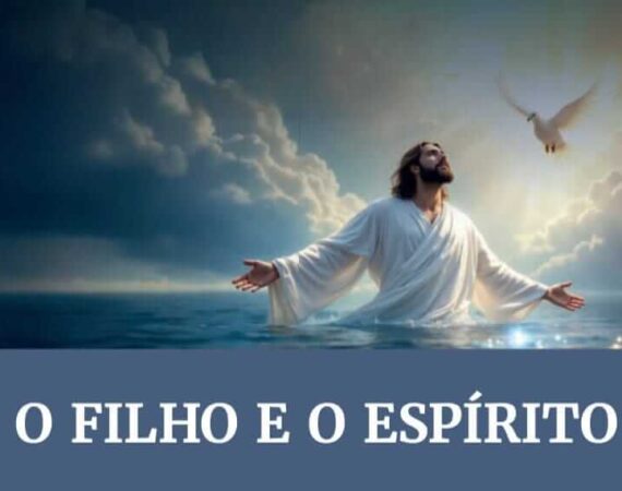 O Filho e o Espirito Santo